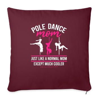Pole Dance Mom Dancer Mother's Day Pole Fitness - Sofakissenbezug 45 x 45 cm - Burgunderrot - Vorne