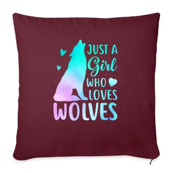 Just A Girl Who Loves Wolves Funny Women Wolf Love - Sofa pillowcase 17,3'' x 17,3'' (45 x 45 cm) - burgundy - Front