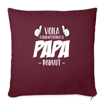 Voila À Quoi Ressemble Le Papa Parfait, Père, Cade - Housse de coussin décorative 45 x 45 cm - bordeaux - Devant
