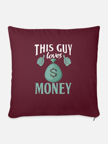 This Guy loves Money - Sofakissenbezug 45 x 45 cm - Burgunderrot