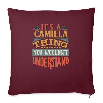 Es ist eine Camilla-Sache, die Sie nicht verstehen würden - - Sofakissenbezug 45 x 45 cm - Burgunderrot - Vorne