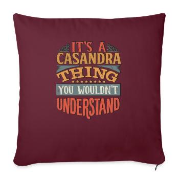 C’est une chose casandra que vous ne comprendriez pas - - Housse de coussin décorative 45 x 45 cm - bordeaux - Devant