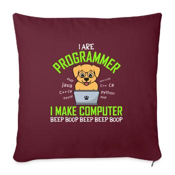 I Are Programmer I Make Computer Beep Boop Hund - Sofakissenbezug 45 x 45 cm - Burgunderrot - Vorne