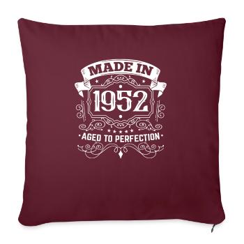 Anniversaire 1952 Fabriqué le 1952 - Housse de coussin décorative 45 x 45 cm - bordeaux - Devant