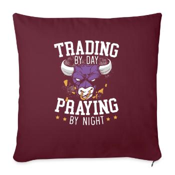 Trading par jour Prier par nuit Forex Day Trader - Housse de coussin décorative 45 x 45 cm - bordeaux - Devant
