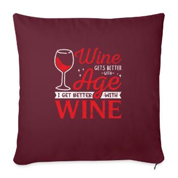 I'm getting better with wine/red wine, wine glass - Sofa pillowcase 17,3'' x 17,3'' (45 x 45 cm) - burgundy - Front