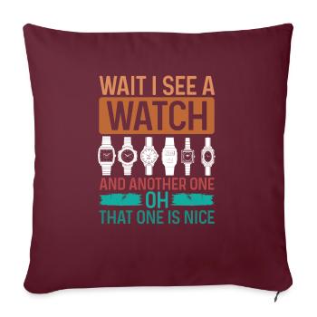 Collection de montres rétro Attendez de voir un collectionneur de montres - Housse de coussin décorative 45 x 45 cm - bordeaux - Devant