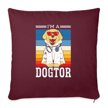 Ich bin ein Dogtor Tierarzt Tierarzt Future Tierarzt - Sofakissenbezug 45 x 45 cm - Burgunderrot - Vorne