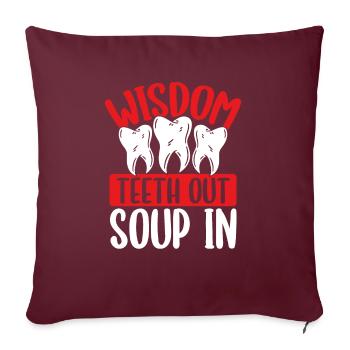 Dent de sagesse sortie Drôle Enlèvement des dents de sagesse - Housse de coussin décorative 45 x 45 cm - bordeaux - Devant