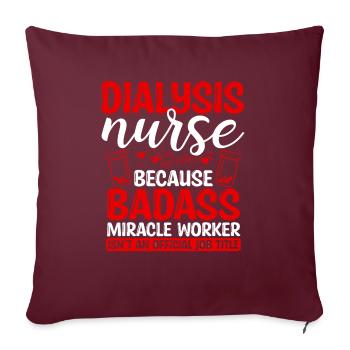 Infirmière en dialyse Faiseur de miracles Soins infirmiers Essentiels - Housse de coussin décorative 45 x 45 cm - bordeaux - Devant