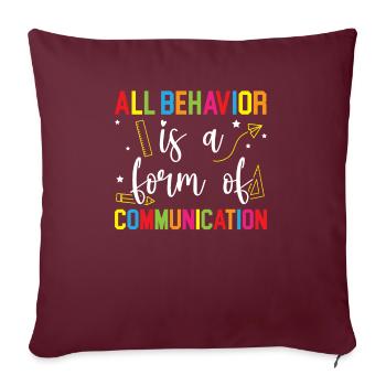 Tout comportement est une forme de communication SPED - Housse de coussin décorative 45 x 45 cm - bordeaux - Devant
