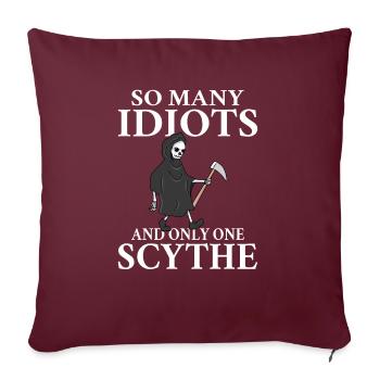 Tant d’idiots et une seule faux d’humour noir - Housse de coussin décorative 45 x 45 cm - bordeaux - Devant