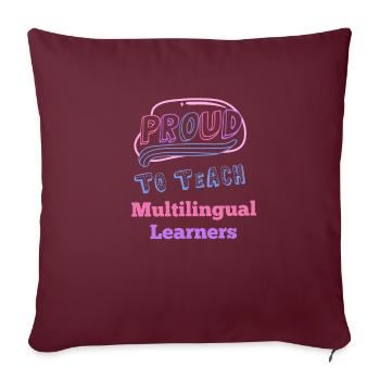Proud to teach multilingual learners Mehrsprachig - Sofakissenbezug 45 x 45 cm - Burgunderrot - Vorne