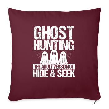 Ghost Hunting Version Adulte Drôle Chasseur de Fantômes - Housse de coussin décorative 45 x 45 cm - bordeaux - Devant