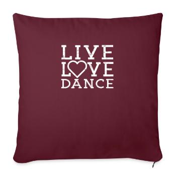 Live Love Dance I Love Dance - Musikalischer Ball - Sofakissenbezug 45 x 45 cm - Burgunderrot - Vorne