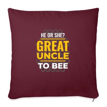 He Or She Great Uncle To Bee Great Uncle - Sofakissenbezug 45 x 45 cm - Burgunderrot - Vorne