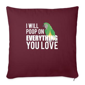 Je vais faire caca sur tout ce que vous aimez Perroquet - Housse de coussin décorative 45 x 45 cm - bordeaux - Devant