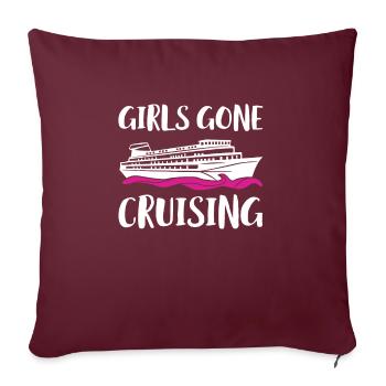 Cadeau chemise Girls Gone Cruising - Housse de coussin décorative 45 x 45 cm - bordeaux - Devant