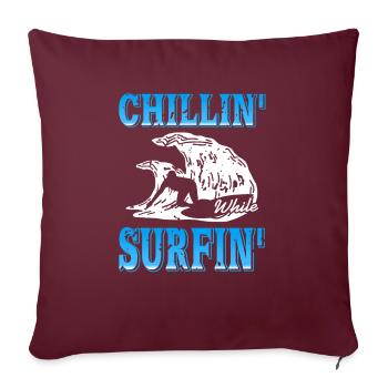 Chillin' While Surfin' Vintage Surfing T-Shirt - Sofakissenbezug 45 x 45 cm - Burgunderrot - Vorne