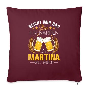 Martina Bier Spruch - Sofakissenbezug 45 x 45 cm - Burgunderrot - Vorne