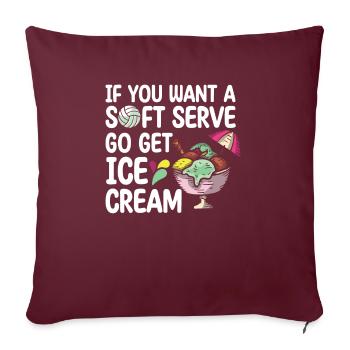 Lustig, wenn Sie einen Soft-Serve wollen, holen - Sofakissenbezug 45 x 45 cm - Burgunderrot - Vorne