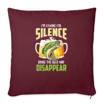 I'm Fishing For Silence Bring The Beer & Disappear - Housse de coussin décorative 45 x 45 cm - bordeaux - Devant