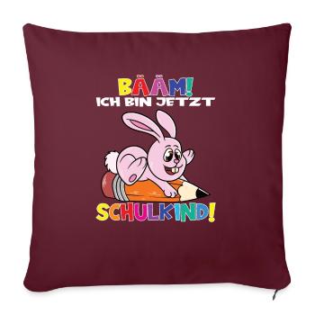 Bääm! Ich Bin Jetzt Schulkind Einschulung - Sofakissenbezug 45 x 45 cm - Burgunderrot - Vorne
