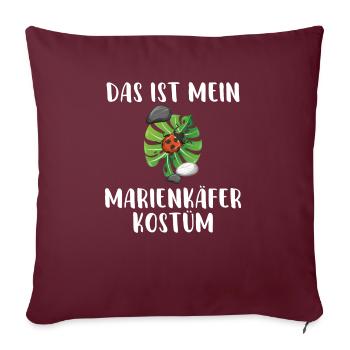 Das ist mein Marienkäfer Kostüm kleiner süßer Käfe - Sofakissenbezug 45 x 45 cm - Burgunderrot - Vorne