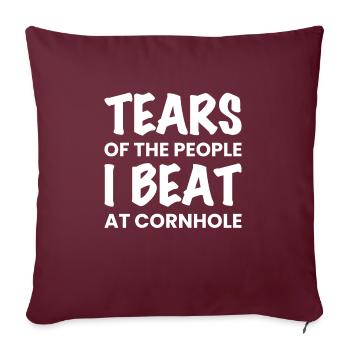 Tears Of The People I Beat At Cornhole - Sofakissenbezug 45 x 45 cm - Burgunderrot - Vorne