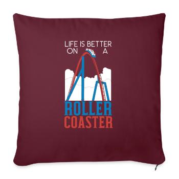 La vie est meilleure sur des montagnes russes - Housse de coussin décorative 45 x 45 cm - bordeaux - Devant