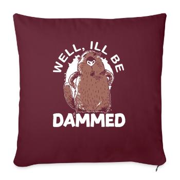 Eh bien, je serai damné Castor Faune Rongeur animal - Housse de coussin décorative 45 x 45 cm - bordeaux - Devant