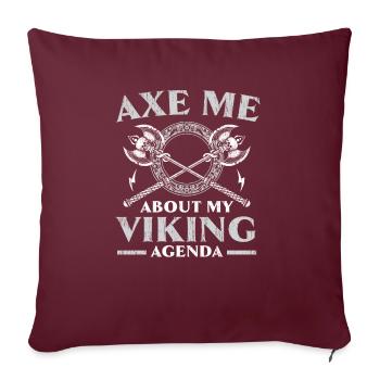 Axt mich über meine Wikinger-Agenda Svalhalla Norsemen - Sofakissenbezug 45 x 45 cm - Burgunderrot - Vorne