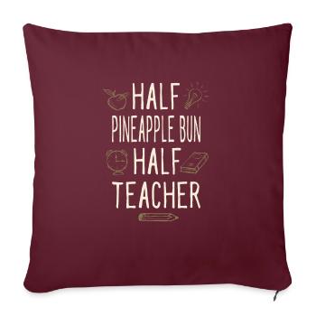 Moitié Ananas Bun Moitié Professeur Drôle Professeur - Housse de coussin décorative 45 x 45 cm - bordeaux - Devant