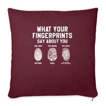 Ce que vos empreintes digitales disent de vous Forensic Dete - Housse de coussin décorative 45 x 45 cm - bordeaux - Devant