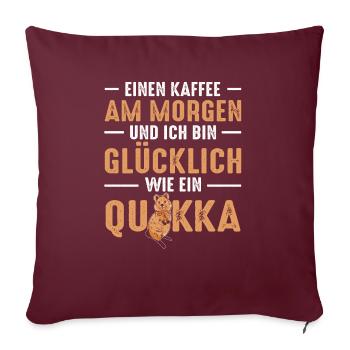 Einen Kaffee Am Morgen Und Ich Bin Glücklich Wie E - Sofakissenbezug 45 x 45 cm - Burgunderrot - Vorne