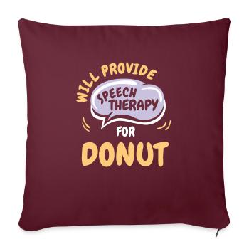 Fournir une orthophonie pour la parole drôle de beignet - Housse de coussin décorative 45 x 45 cm - bordeaux - Devant