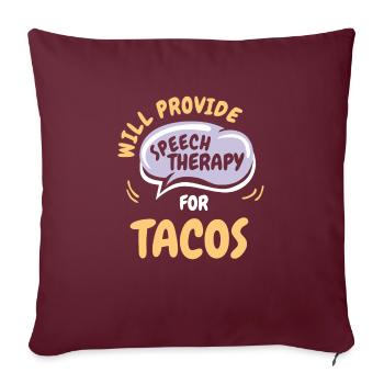 Fournir une orthophonie pour tacos drôles de parole - Housse de coussin décorative 45 x 45 cm - bordeaux - Devant
