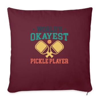 World Okayest Pickle Ball Player - Sofakissenbezug 45 x 45 cm - Burgunderrot - Vorne