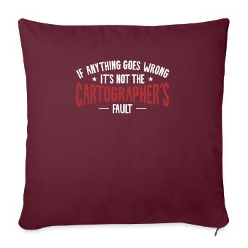 Si quelque chose ne va pas, ce n’est pas celui du cartographe - Housse de coussin décorative 45 x 45 cm - bordeaux - Devant