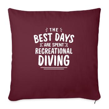 The Best Days Are Spent Recreational Diving Summer - Sofakissenbezug 45 x 45 cm - Burgunderrot - Vorne