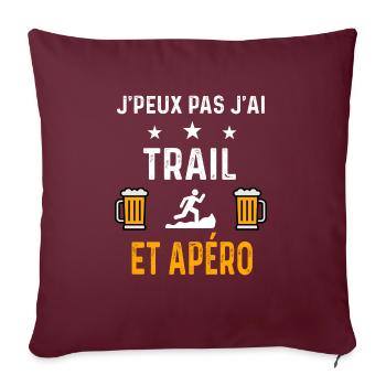 je peux pas j'ai trail et apéro trail - Housse de coussin décorative 45 x 45 cm - bordeaux - Devant