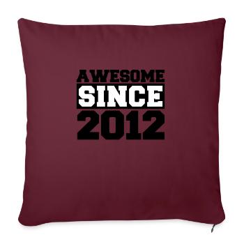 Awesome since 2012 - Sofakissenbezug 45 x 45 cm - Burgunderrot - Vorne