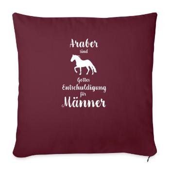 Araber I Pony Pferde Spruch Motiv für Reiterin - Sofakissenbezug 45 x 45 cm - Burgunderrot - Vorne