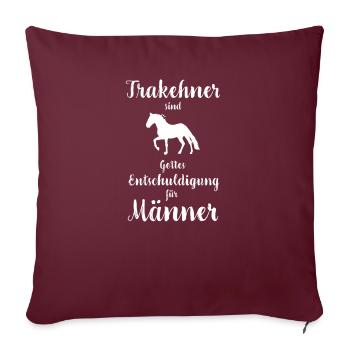 Trakehner I Pony Pferde Spruch Motiv für Reiterin - Sofakissenbezug 45 x 45 cm - Burgunderrot - Vorne