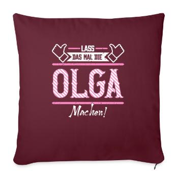 Olga Geschenkidee Geschenk Geburtstag - Sofakissenbezug 45 x 45 cm - Burgunderrot - Vorne