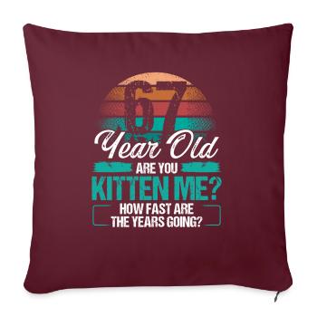 67 Year Old Funny Cat Owner Birthday Idea Kitten - Sofakissenbezug 45 x 45 cm - Burgunderrot - Vorne