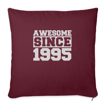 Génial depuis 1995 - Housse de coussin décorative 45 x 45 cm - bordeaux - Devant