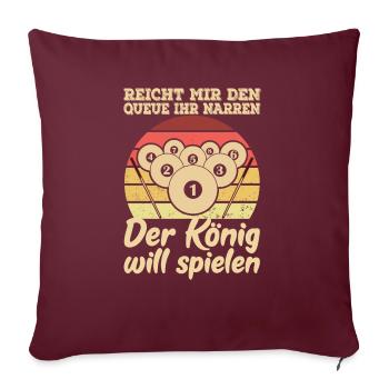 Reicht mir den Queue Der König Will Billard - Sofakissenbezug 45 x 45 cm - Burgunderrot - Vorne