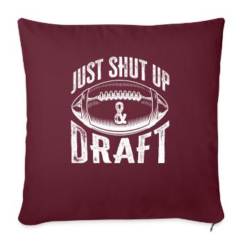Einfach die Klappe halten und Fantasy Football Sport entwerfen - Sofakissenbezug 45 x 45 cm - Burgunderrot - Vorne