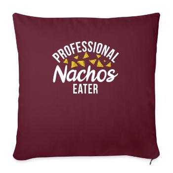 Nacho Lover Nacho Gift Mexican Food - Sofa pillowcase 17,3'' x 17,3'' (45 x 45 cm) - burgundy - Front